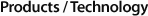 product / tecnology